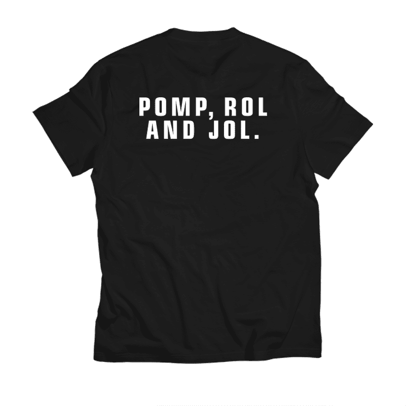 Pomp rol and jol